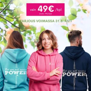 ELOKUUN TARJOUS: You will receive power -huppari / turkoosi vain 49€